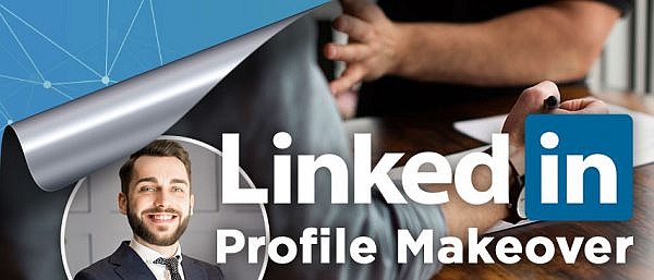 LinkedIn Profile Makeover